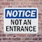 Signmission Not An Entrance OSHA Notice Sign, Plastic, 14in W x 10in L, 2PK OS-2PACK-NS-P-1014-L-15150 - alternate 6